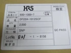 Hirose DF22A-1012SCF Qty Of 100 Per Lot Vmm New. Price: $50.00.