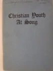 Christian Youth At Song. Daniel Poling, Ed. Intl. Soc Of Endeavor 1939 Good. Price: $9.99.